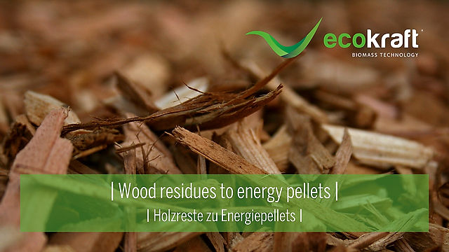 ECOKRAFT - Holzreste zu Energiepellets